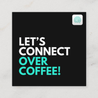 Let's connect over coffee square business card