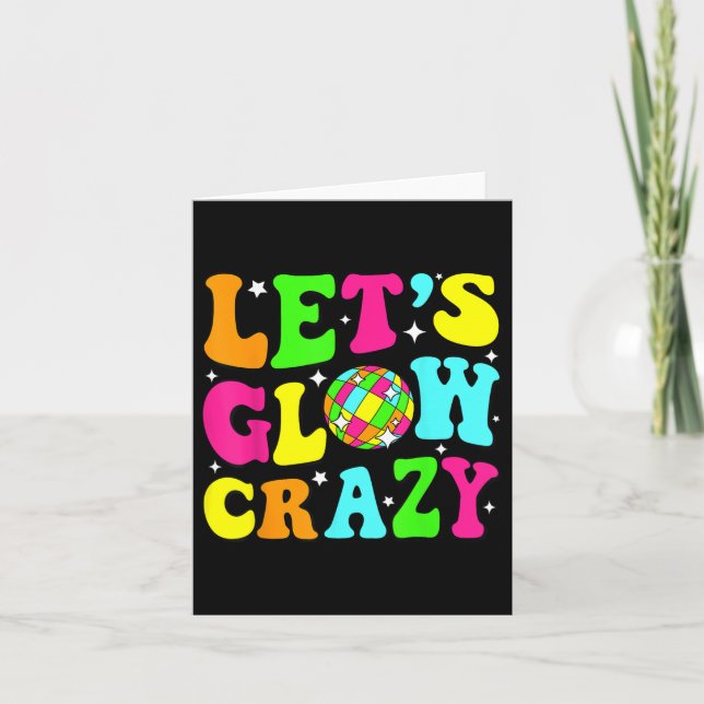 Lets Crazy Retro Birthday Party Glowing 80s 90s Gr Card (Front)