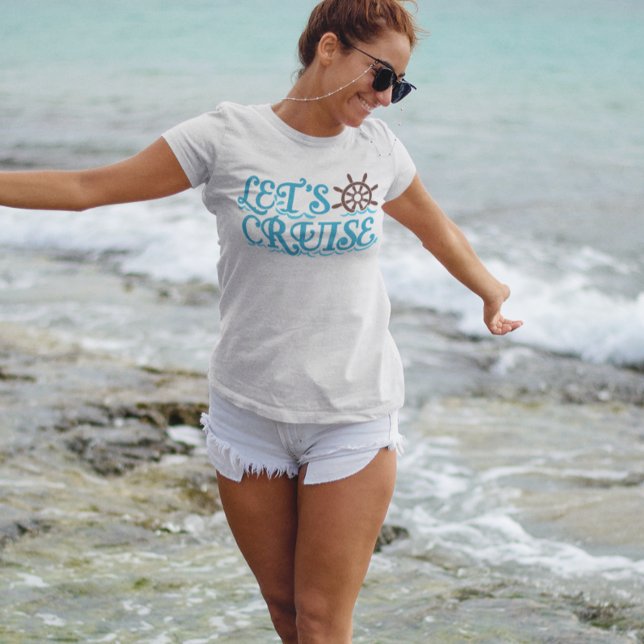 Let's Cruise Nautical Trip Vacation T-Shirt (Creator Uploaded)