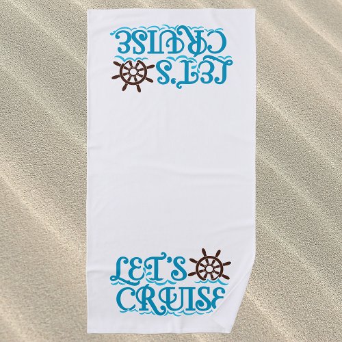 Lets Cruise Ship Vacation Beach Towel
