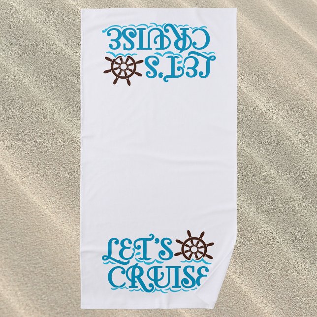 Let's Cruise Ship Vacation Beach Towel (Creator Uploaded)