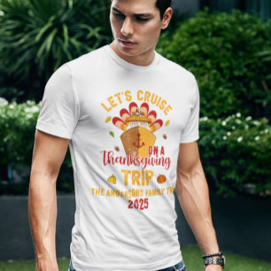 Let's Cruise Thanksgiving Trip T-Shirt