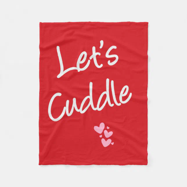 Let's Cuddle Fleece Blanket Zazzle