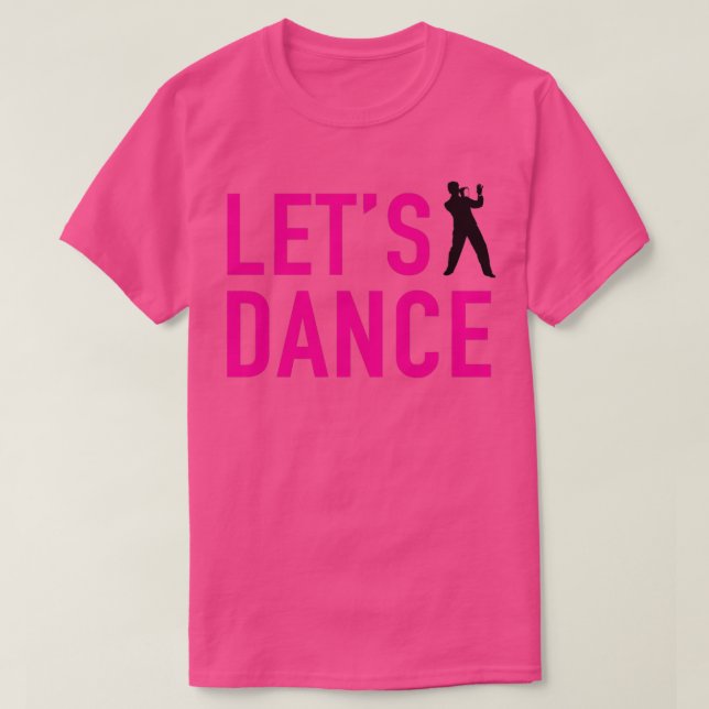 LETs DANCE T-Shirt (Design Front)