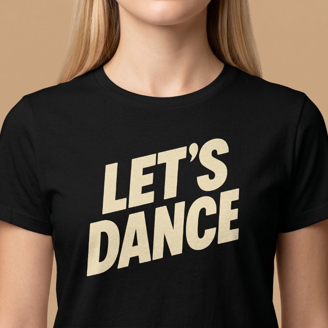 Let's Dance T-Shirt (Creator Uploaded)