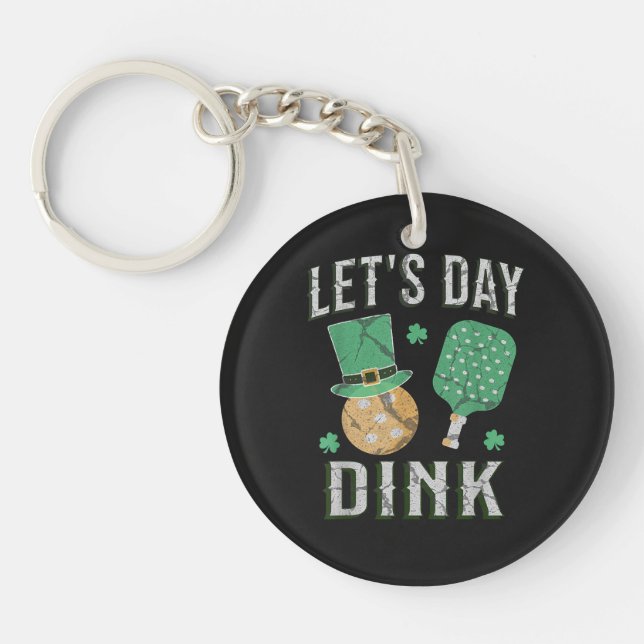 Let's day dink funny pickleball  keychain (Front)