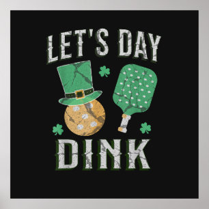 Let's day dink funny pickleball  poster