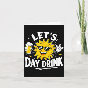 Lets Day Drink Funny Sun Drinking Humor Card