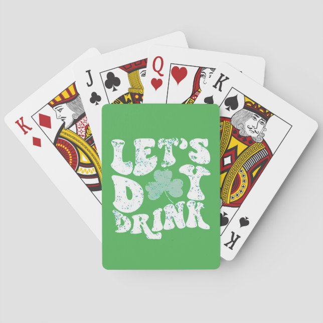 Let's Day Drink St Patrick Paddy Lucky Charm Poker Cards (Back)