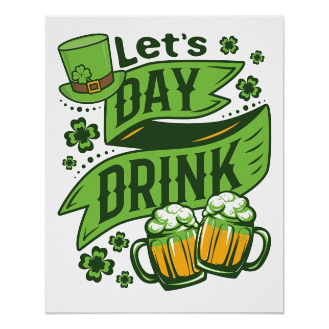 Let's Day Drink St Patricks Day Drinking Poster (Front)