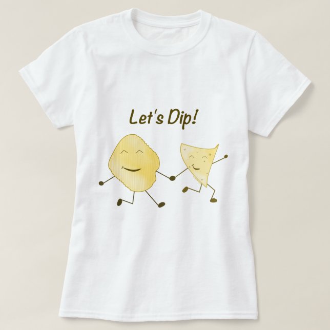 Let's Dip! T-Shirt (Design Front)