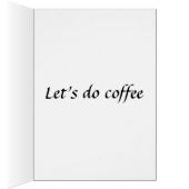 Let's do coffee cards (Inside (Right))