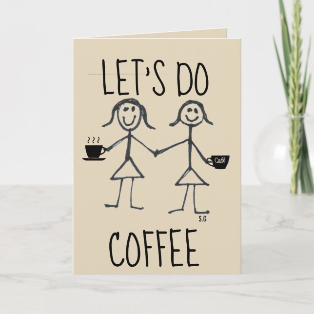 LET'S DO COFFEE FRIENDSHIP GREETING CARDS (Front)