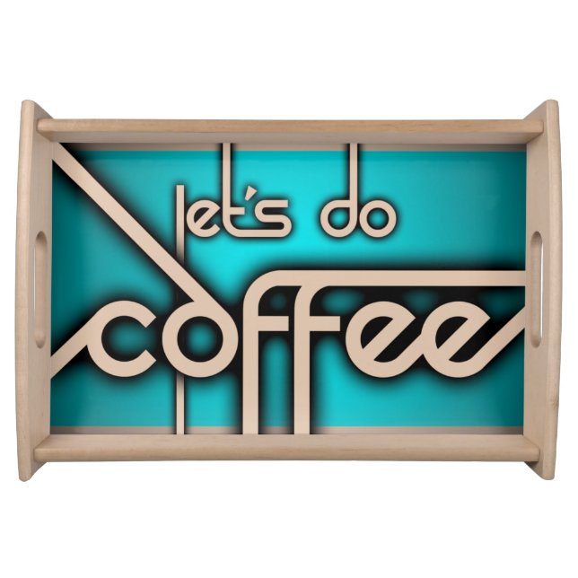 let's do coffee serving tray (Front)