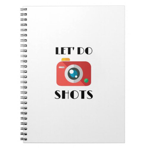 Lets do shots notebook
