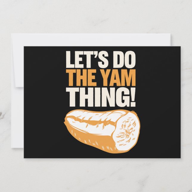 Let's Do The Yam Thing Thanksgiving Sweet Potato  Holiday Card (Front)