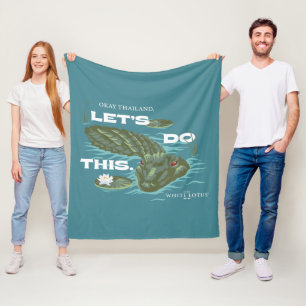 "Let's Do This" Alligator - The White Lotus Fleece Blanket