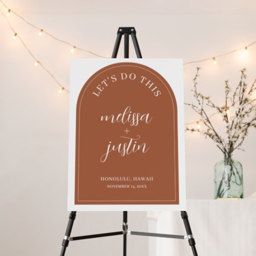 Lets Do This Arch Wedding Welcome Sign Foam Board