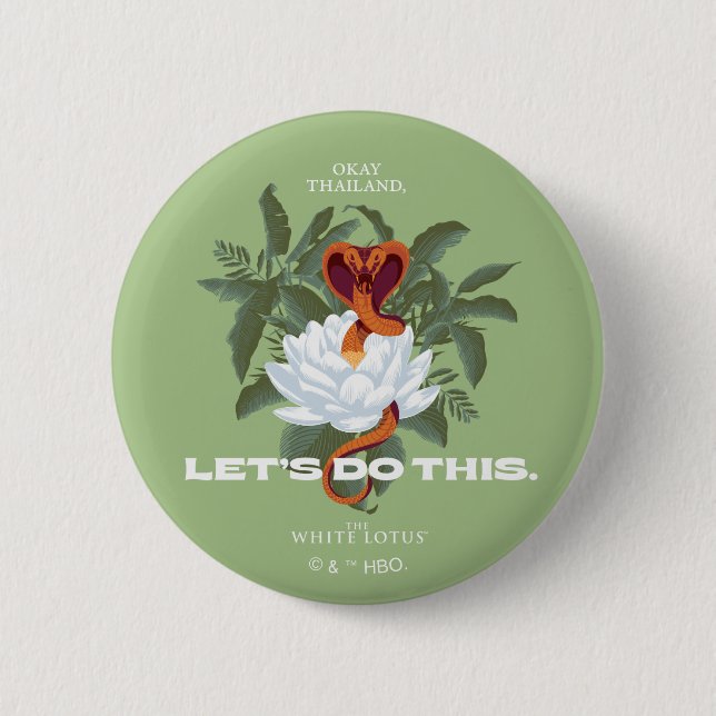 "Let's Do This" Cobra - The White Lotus Button (Front)
