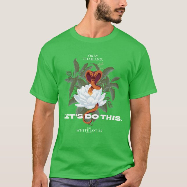"Let's Do This" Cobra - The White Lotus T-Shirt (Front)