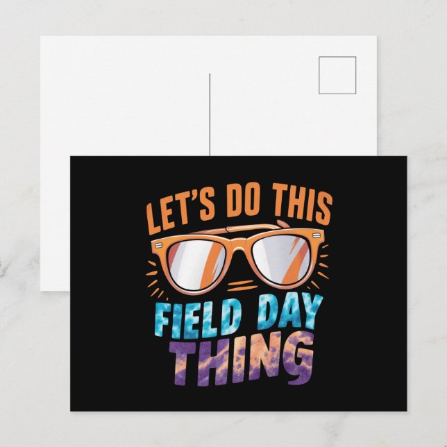 Let's Do This Field Day Thing Sunglasses Teacher  Postcard (Front/Back)