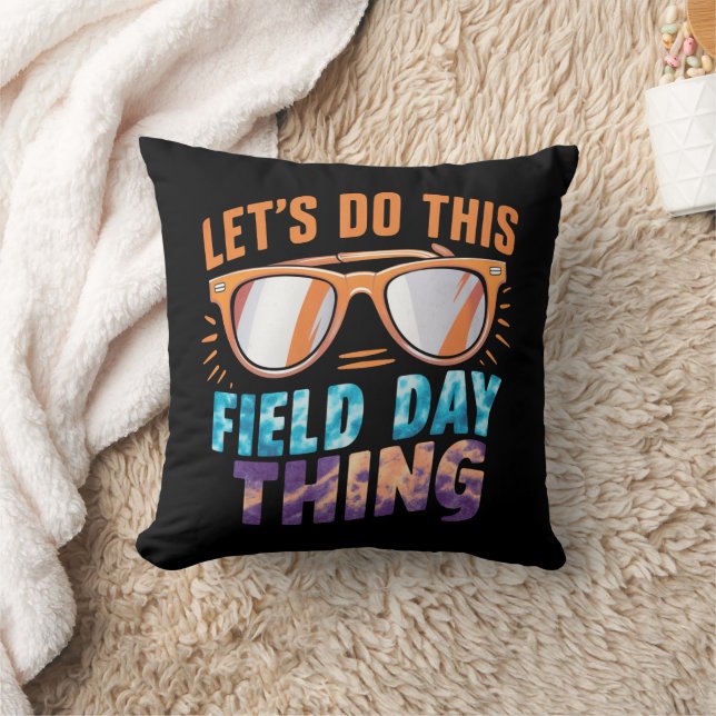 Let's Do This Field Day Thing Sunglasses Teacher  Throw Pillow (Blanket)