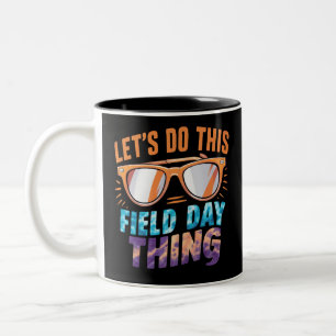 Let's Do This Field Day Thing Sunglasses Teacher Two-Tone Coffee Mug