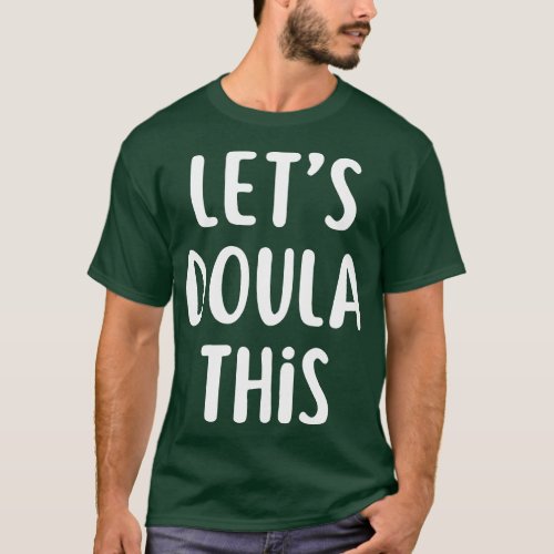 Lets Doula This T_Shirt