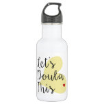 Let&#39;s Doula This Water Bottle at Zazzle