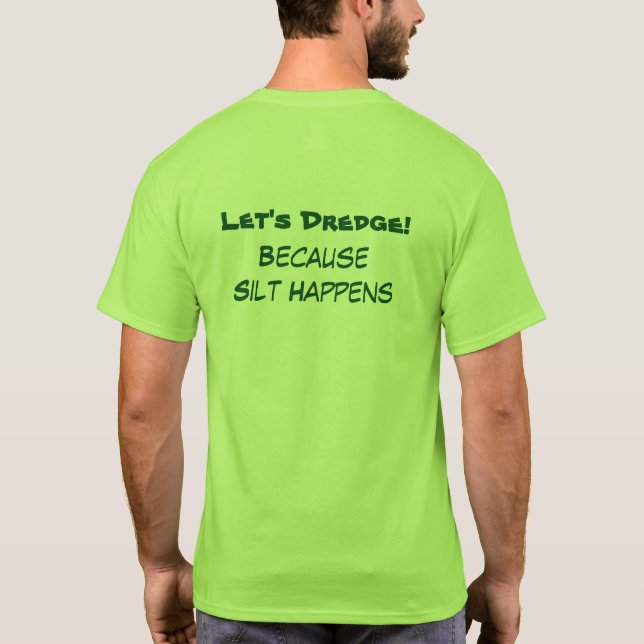 Let's Dredge! Green T-Shirt (Back)