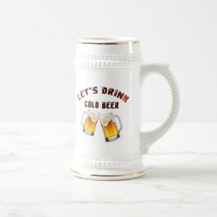 let's drink golden beer    beer stein