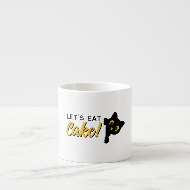 Let's Eat Cake  Espresso Cup (Front)