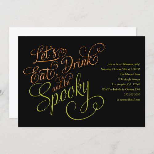 Lets Eat Drink  Be Spooky  BlackOrangeGreen Invitation
