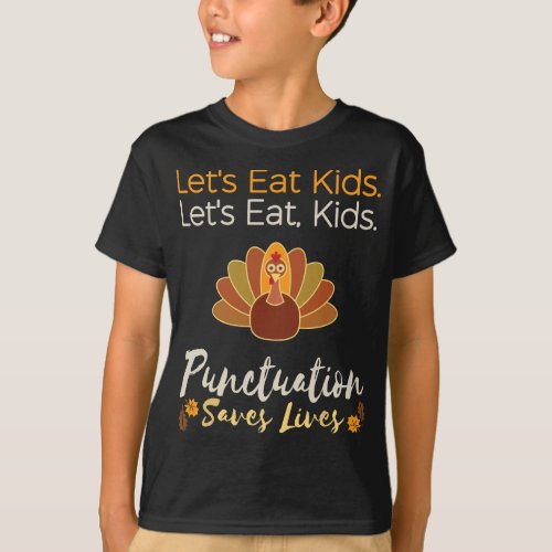 Lets eat  Funny Thanksgiving Christmas Teacher Gr T_Shirt
