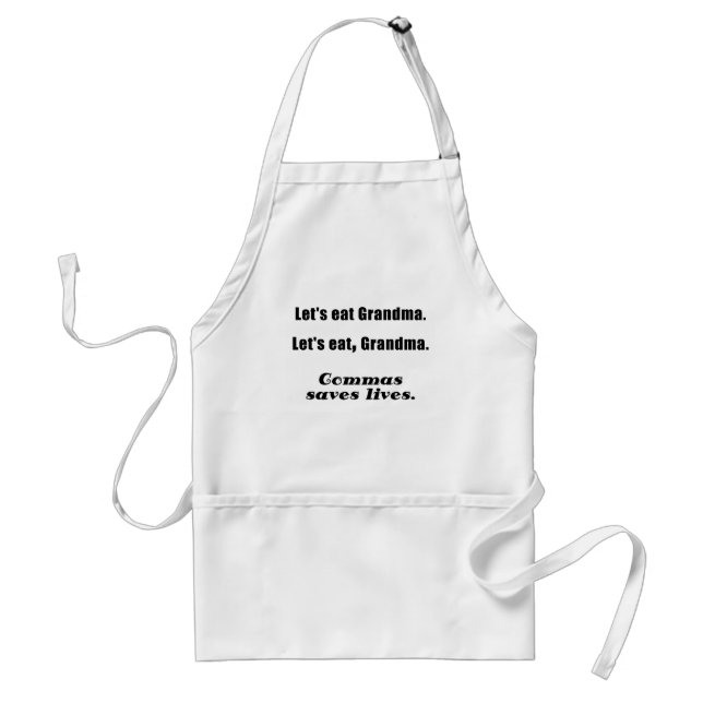 Lets Eat Grandma Commas Save Lives Adult Apron (Front)