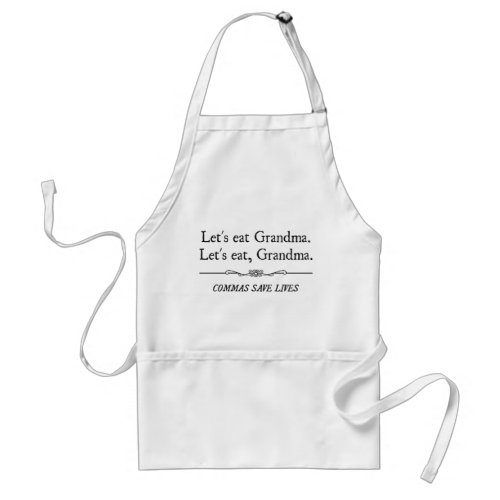 Lets Eat Grandma Commas Save Lives Adult Apron