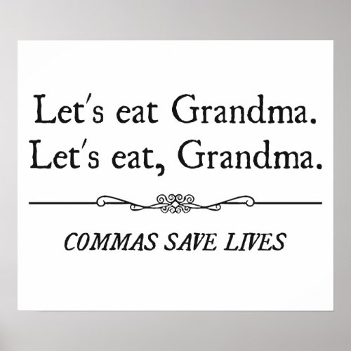Lets Eat Grandma Commas Save Lives Poster