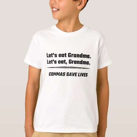 Let's Eat Grandma Commas Save Lives T-shirt