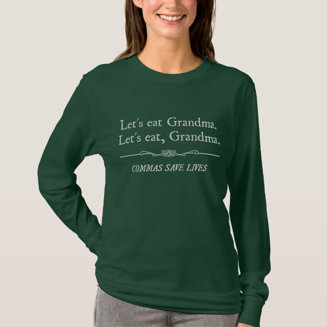 Let's Eat Grandma Commas Save Lives T-Shirt (Front)