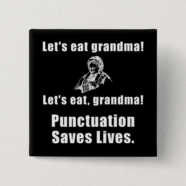 Lets Eat Grandma Pinback Button (Front)