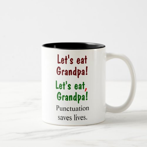 Lets Eat Grandpa Punctuation Saves Lives Mugs