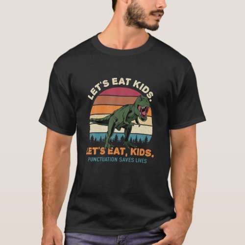 Lets Eat Kids English Teacher Student Dino Gramma T_Shirt