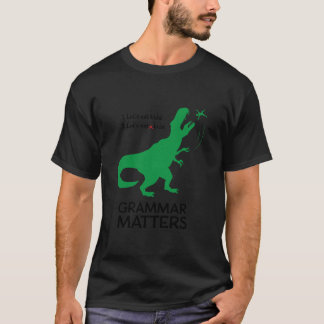 Let's Eat Kids Funny Grammar Shirt of T-rex Englis
