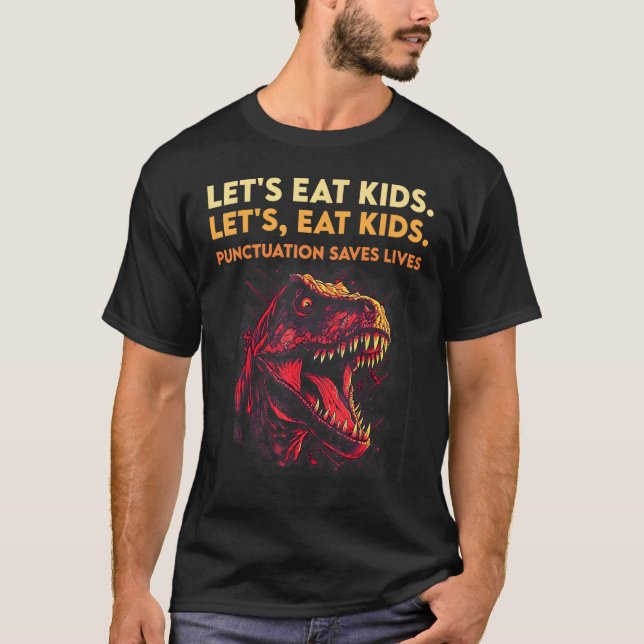 Lets Eat Kids  Punctuation Grammar Tees (Front)