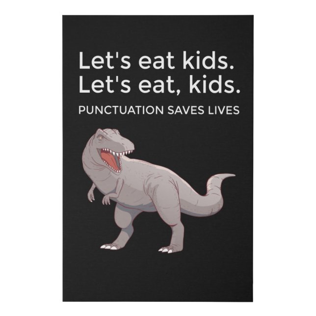 Let's eat Kids Punctuation Saves Lives Funny Faux Canvas Print (Front)