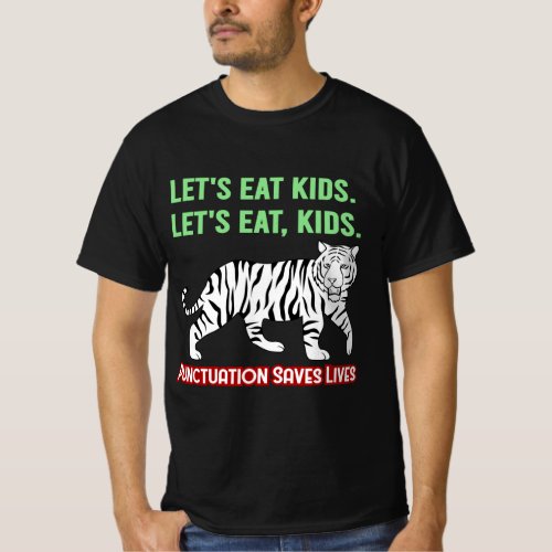 Lets Eat Kids Punctuation Saves Lives grammar T_Shirt