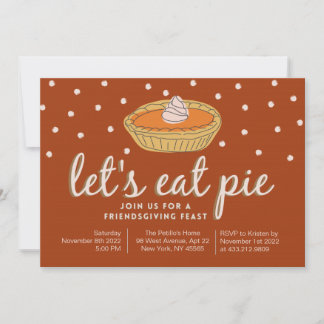 Let's Eat Pie - Friendsgiving Invitation