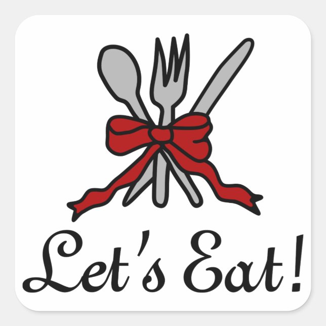 Lets eat square sticker (Front)