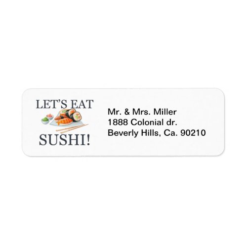Lets Eat Sushi Label
