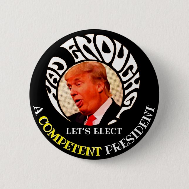 Let's elect a competent President Button (Front)